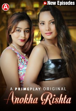 Anokha Rishta (2023) PrimePlay S01E03T04 